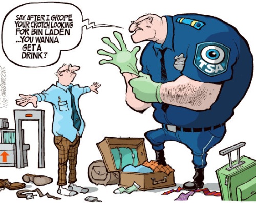TSA thug - Say after I grope your crotch looking for Bin Laden ...  you wanna get a drink? 